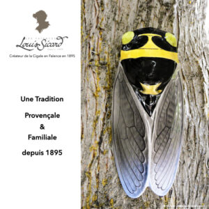 Cigale-Tradition-Provence-Faiences-Louis-Sicard-Aubagne Visuel Cigale Authentique - Tradition Provençale et Familiale depuis 1895 - Faïences Louis Sicard